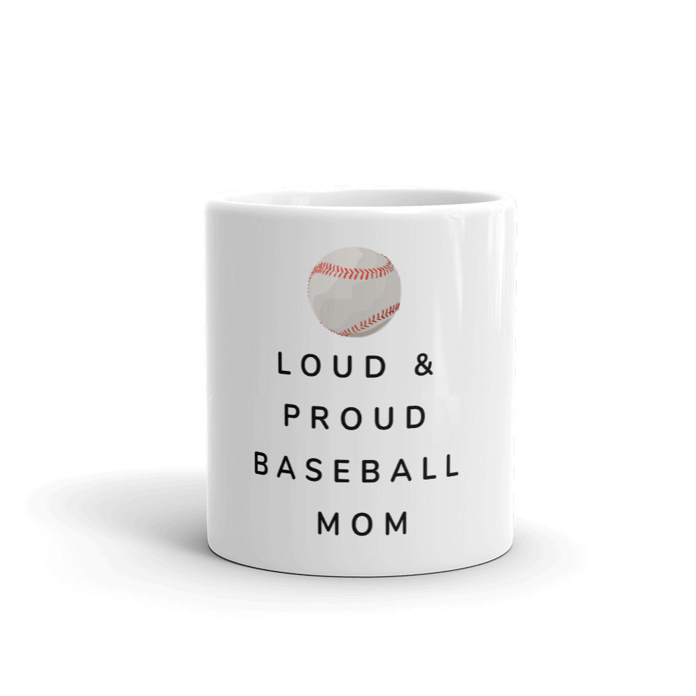 Loud & Proud Baseball Mom Mug