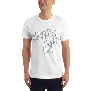 Winners Never Quit Unisex T-Shirt