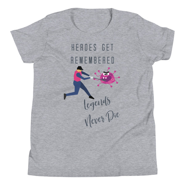 Heroes Get Remembered Youth Short Sleeve T-Shirt
